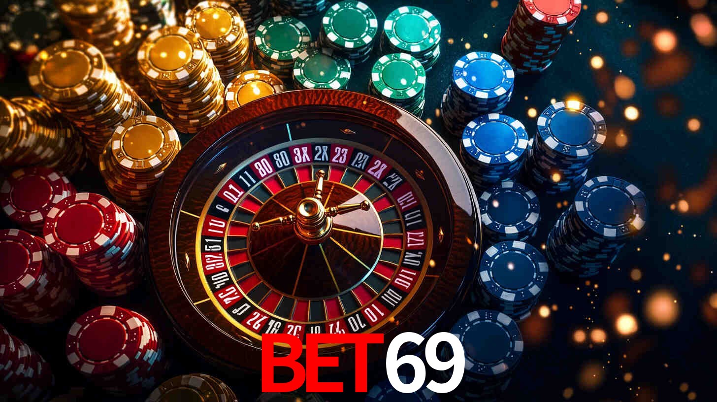 Explore as vantagens do bet69: serviço profissional e confiabilidade